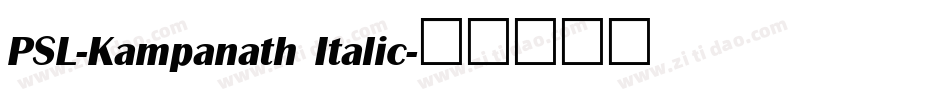 PSL-Kampanath Italic字体转换